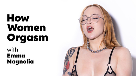 How Women Orgasm - Emma Magnolia