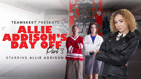 Allie Addison's Day Off - Part 3
